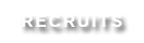 Recruits